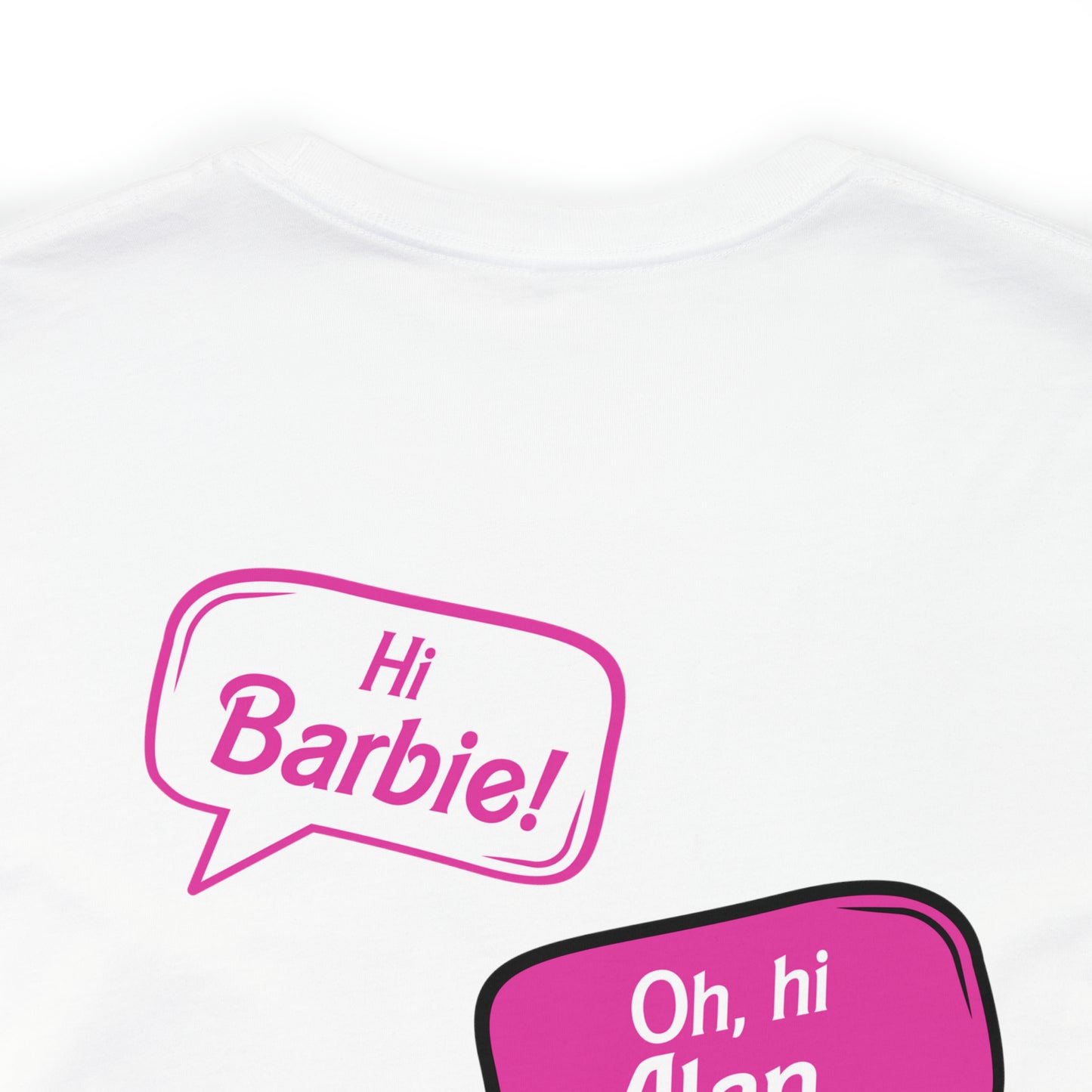 Hi Barbie Hi Ken Hi Alan, Unisex Jersey Short Sleeve Tee