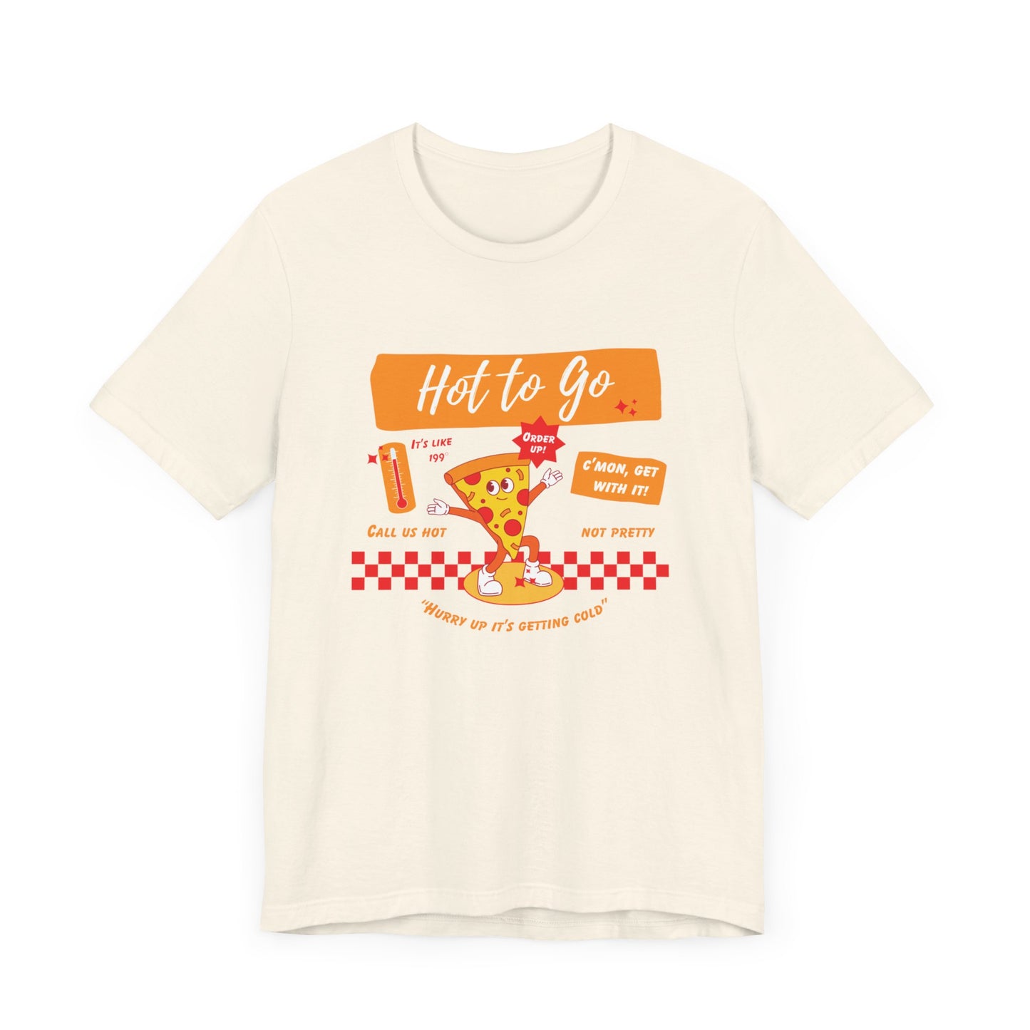 HOT TO GO (color design) - Unisex Shirt