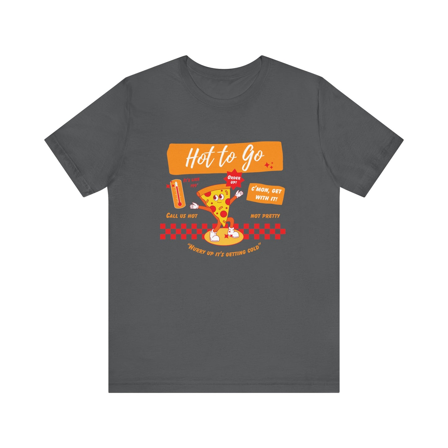 HOT TO GO (color design) - Unisex Shirt