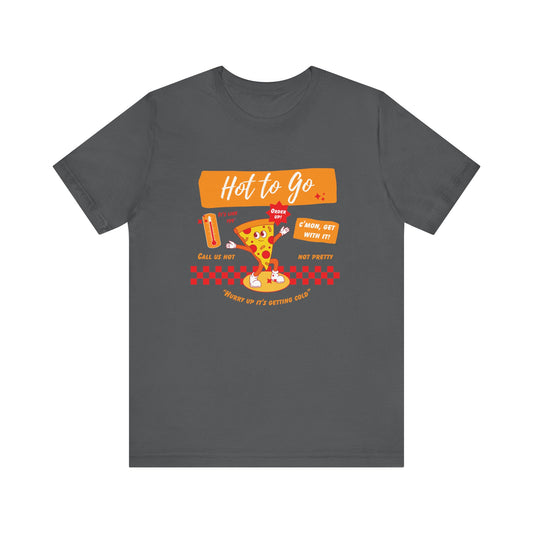 HOT TO GO (color design) - Unisex Shirt