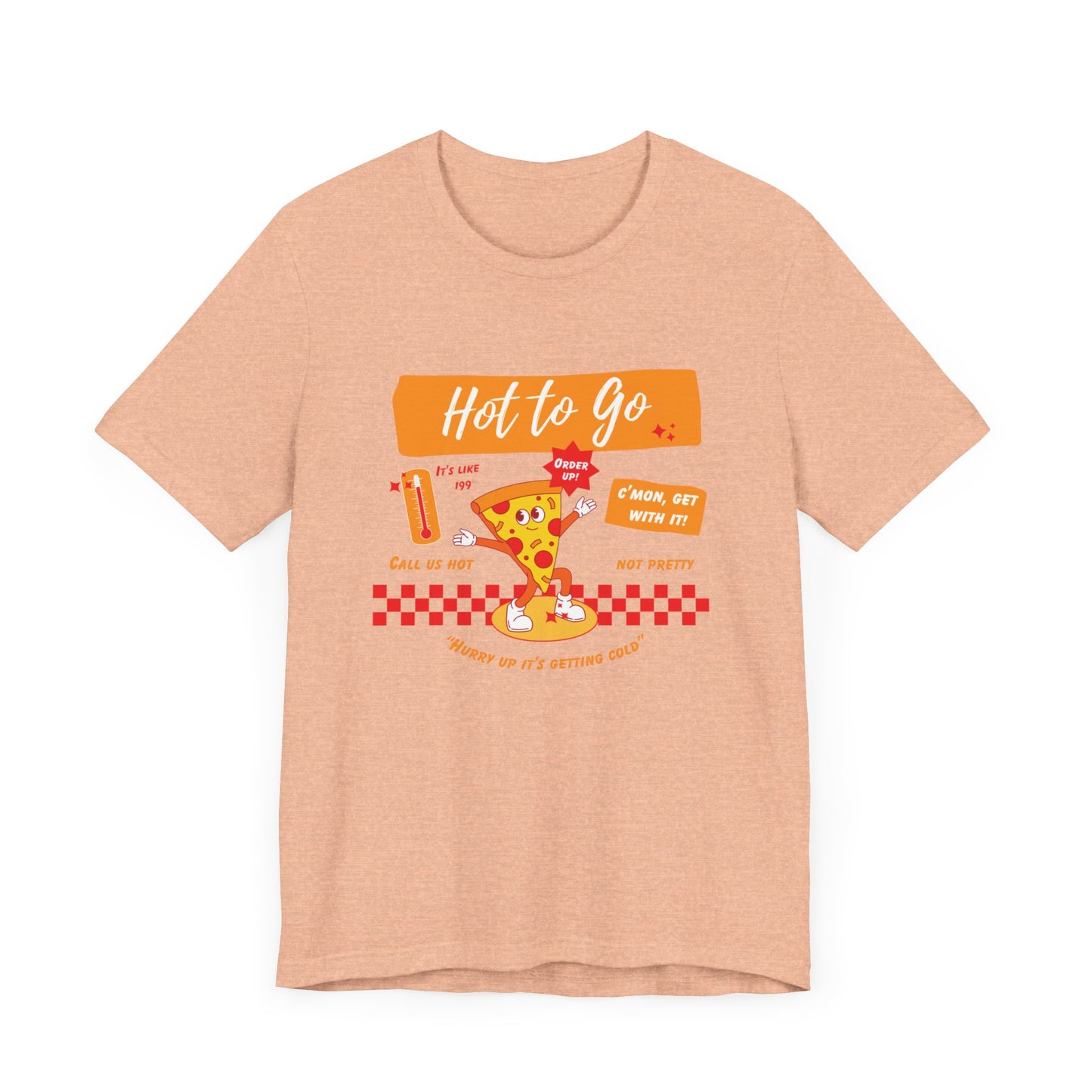 HOT TO GO (color design) - Unisex Shirt