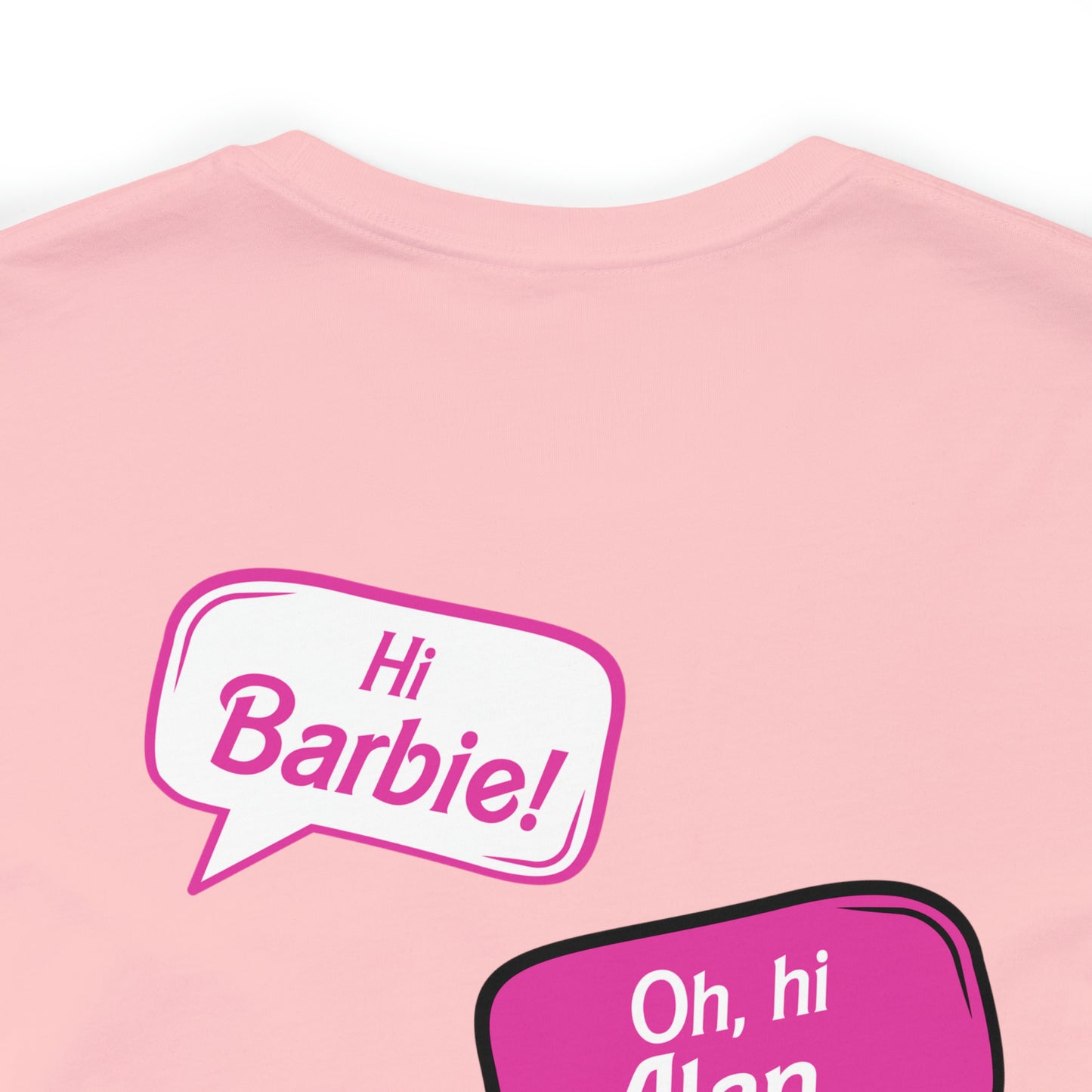 Hi Barbie Hi Ken Hi Alan, Unisex Jersey Short Sleeve Tee