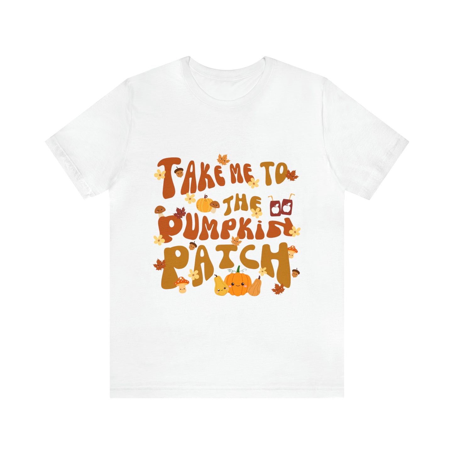 Take me to the Pumpkin Patch, Unisex Jersey Short Sleeve Tee