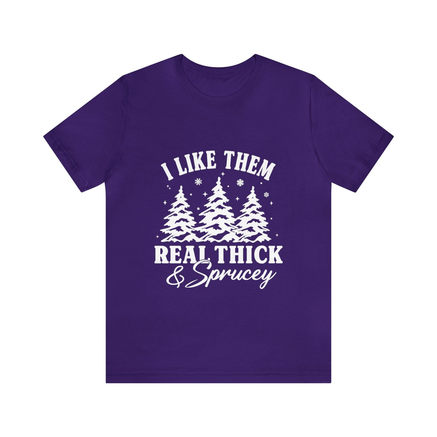 Thick and Sprucey Christmas Trees - Unisex T-shirt