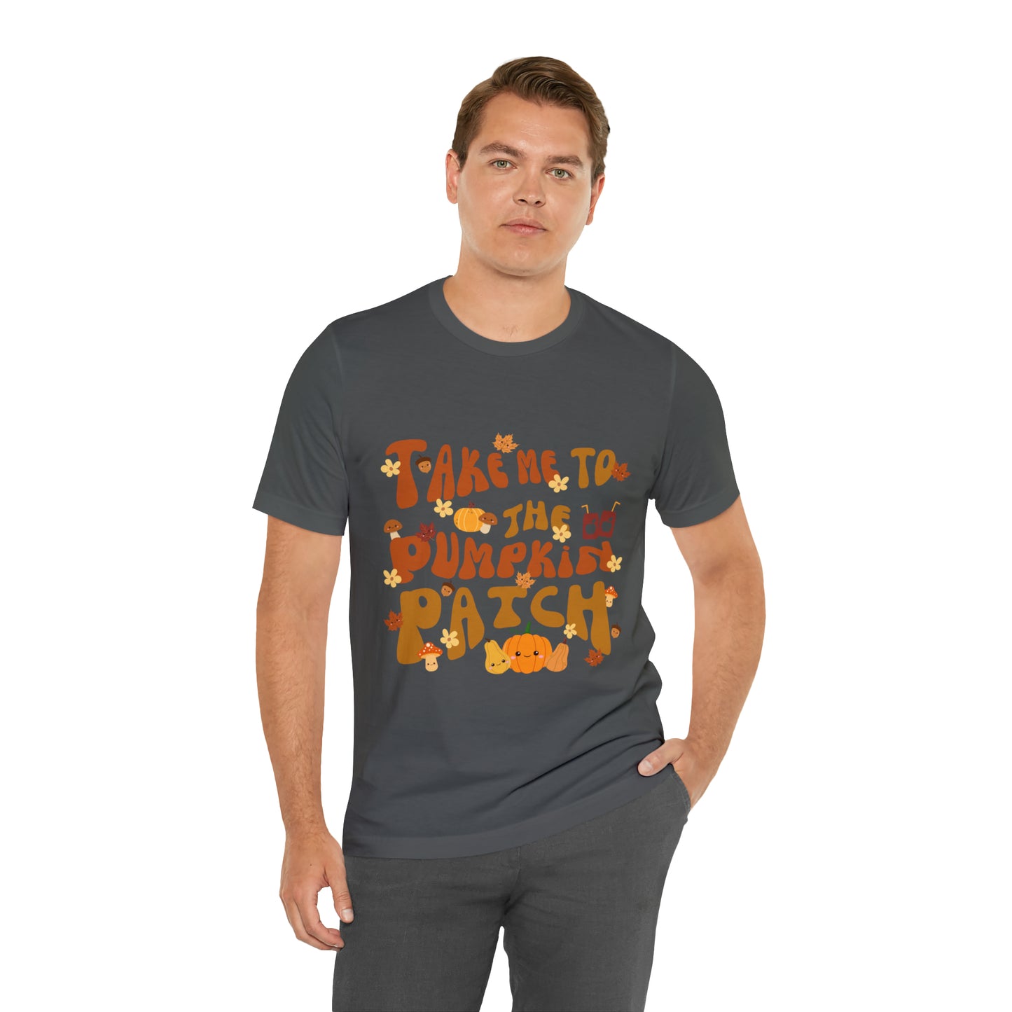 Take me to the Pumpkin Patch, Unisex Jersey Short Sleeve Tee