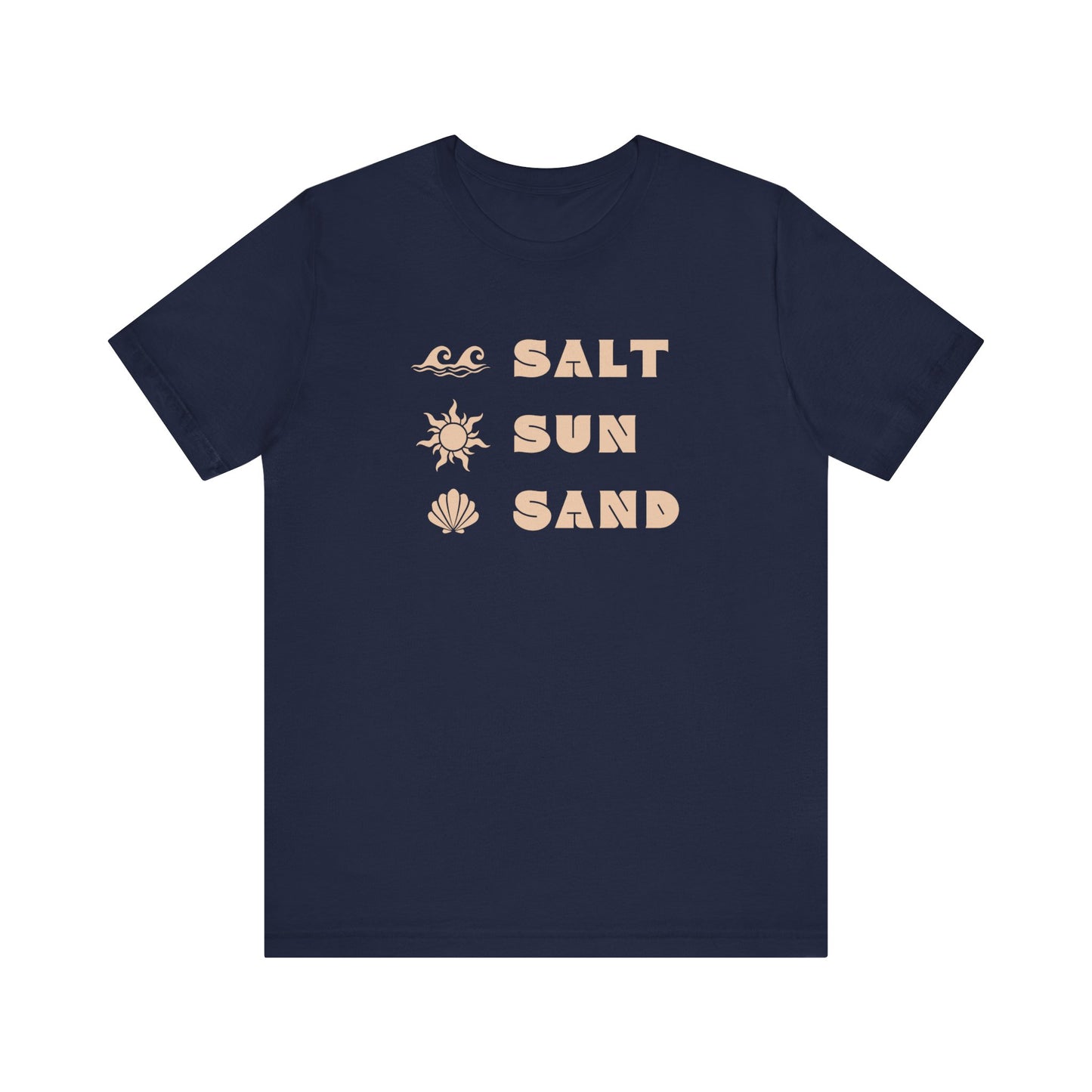Salt Sun Sand (Sea Salt Sand) - Unisex Shirt