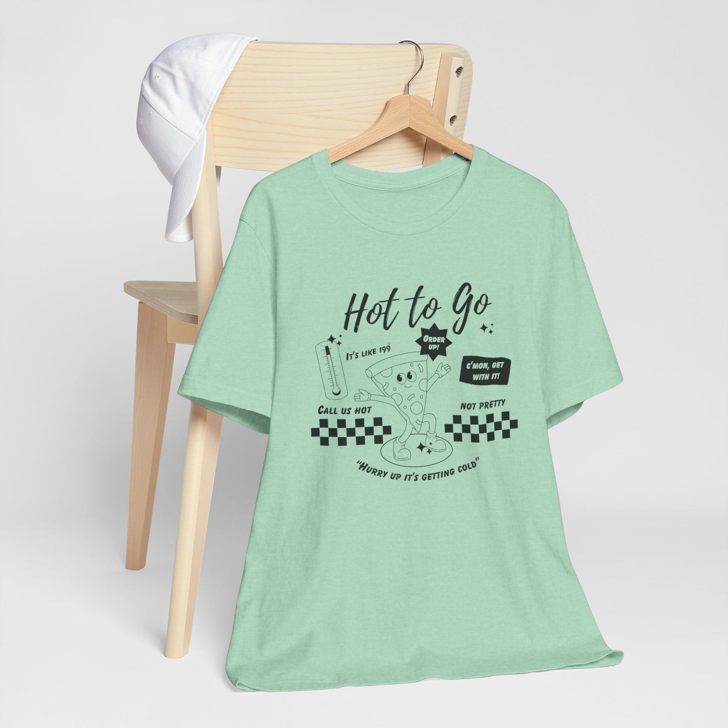 HOT TO GO Black Text - Unisex Shirt
