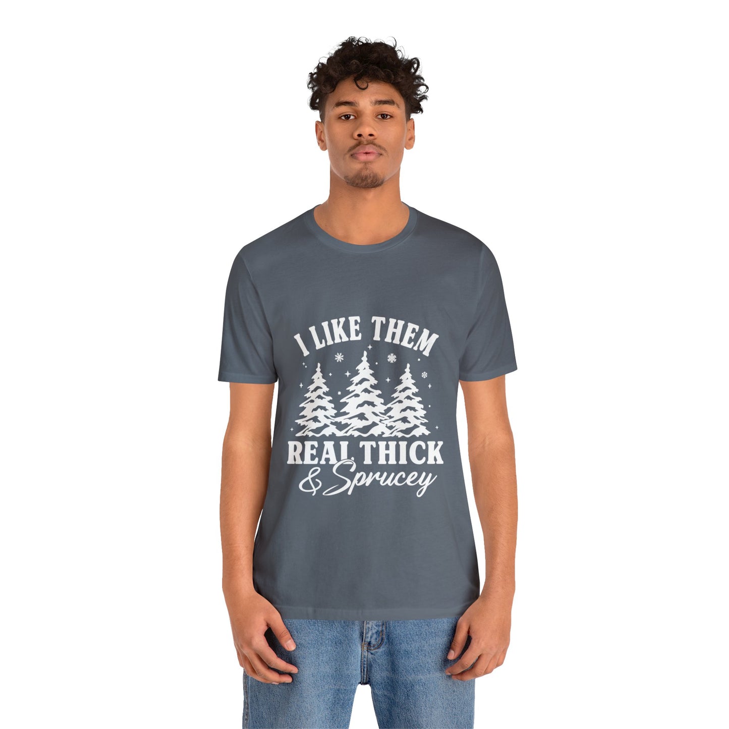 Thick and Sprucey Christmas Trees - Unisex T-shirt