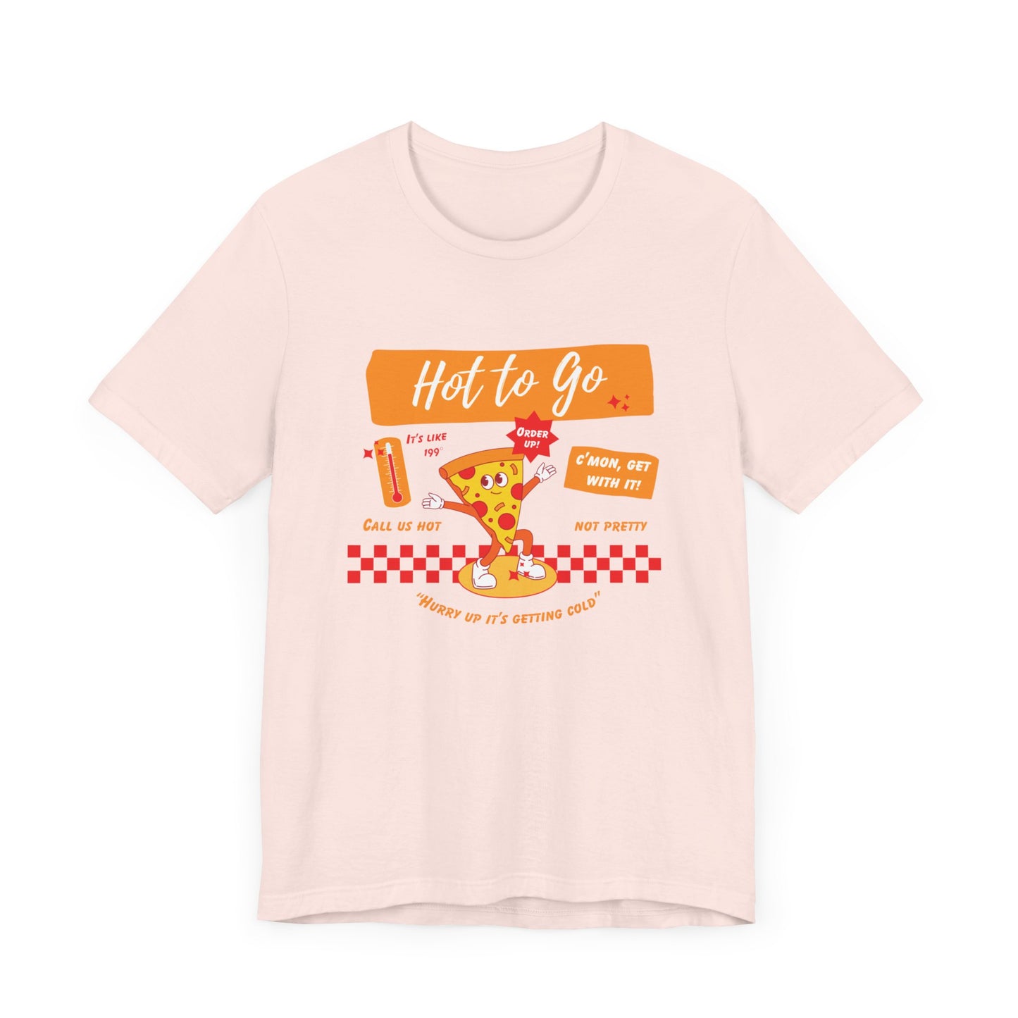 HOT TO GO (color design) - Unisex Shirt
