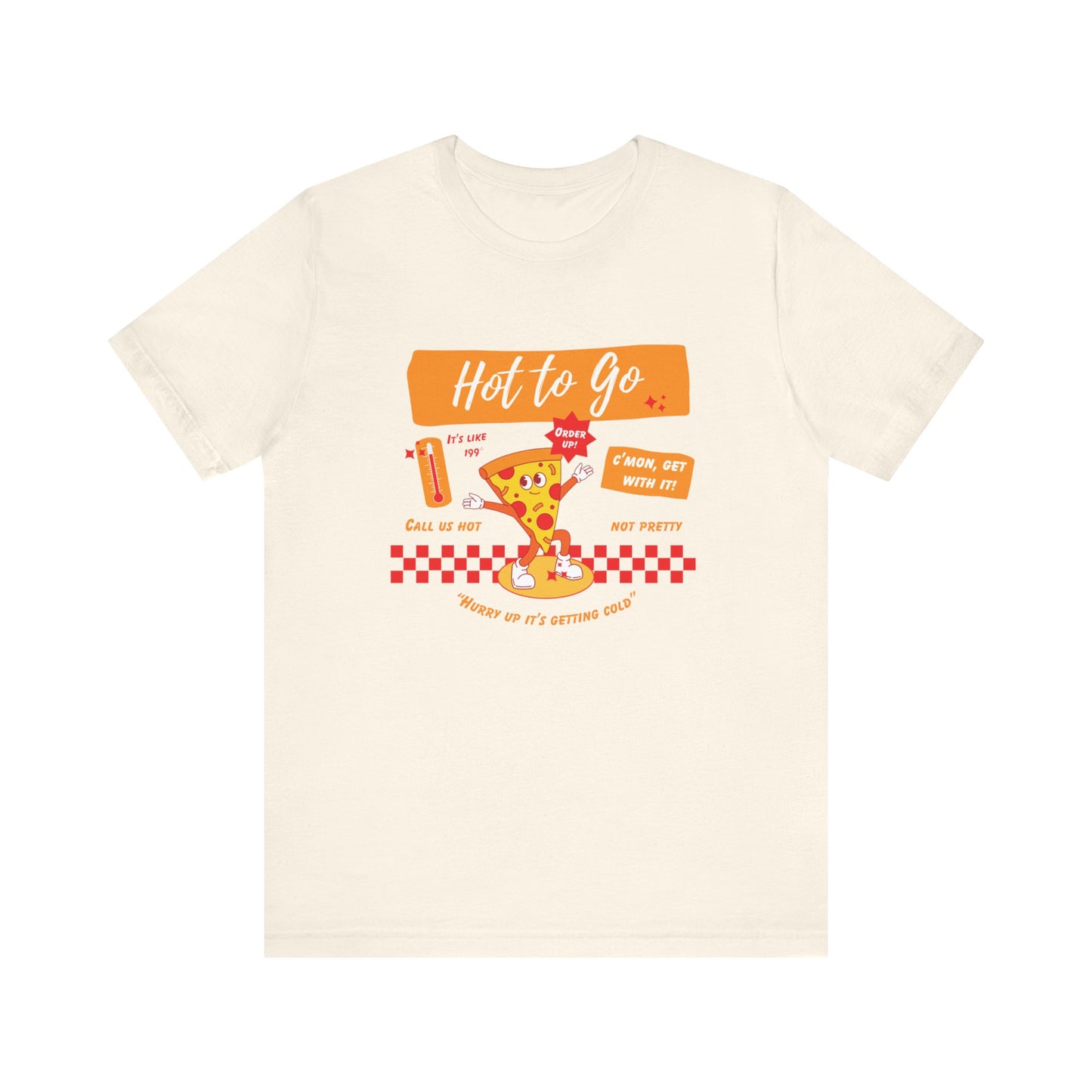 HOT TO GO (color design) - Unisex Shirt