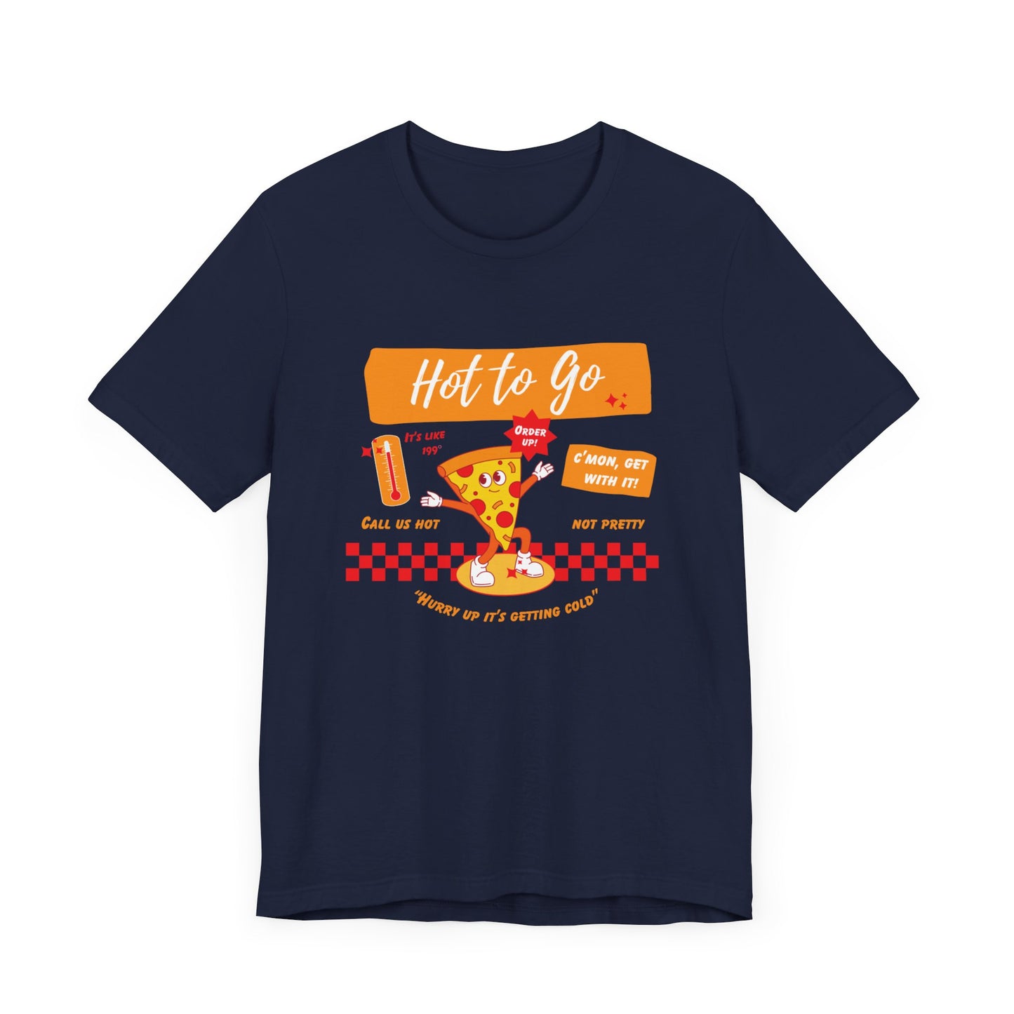 HOT TO GO (color design) - Unisex Shirt
