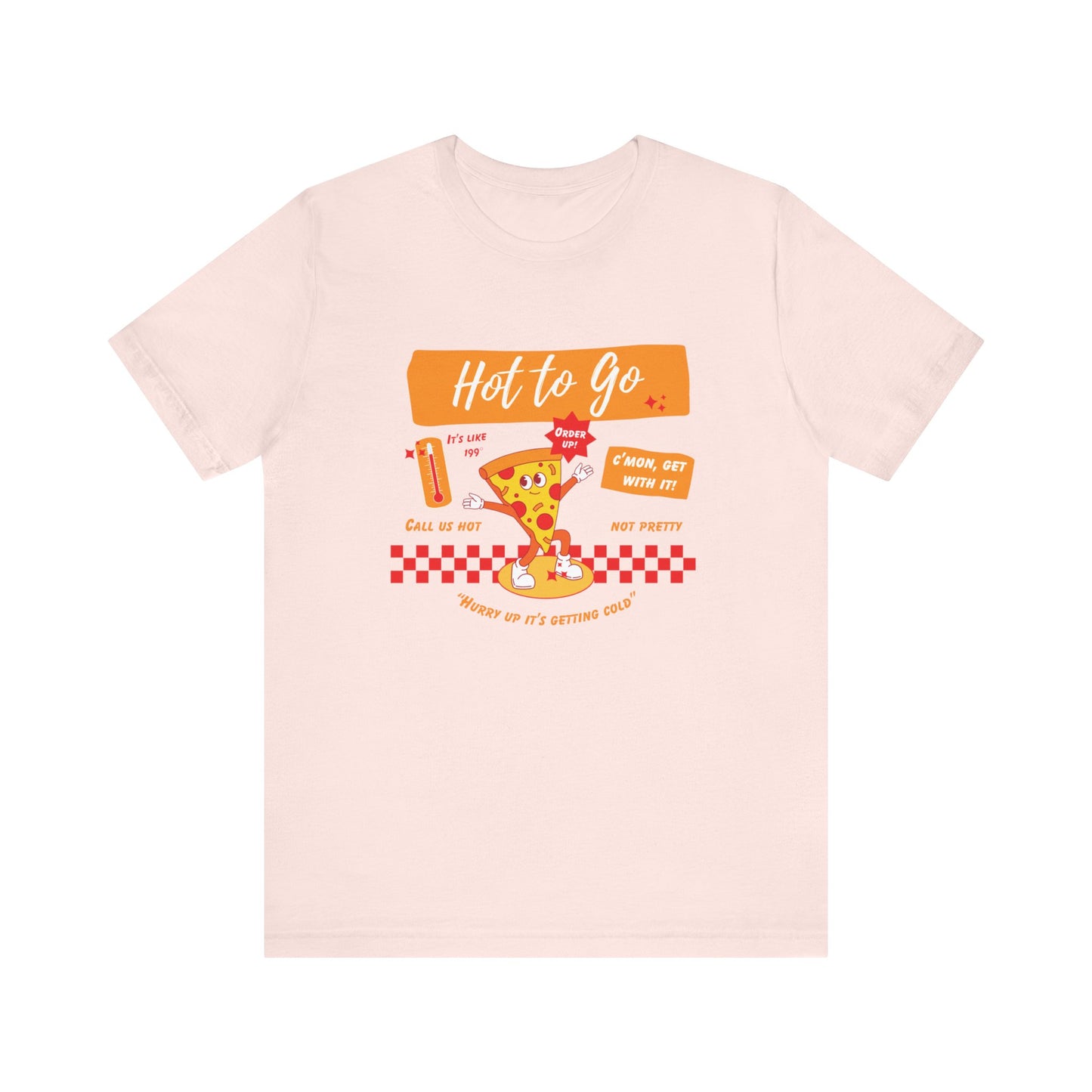 HOT TO GO (color design) - Unisex Shirt