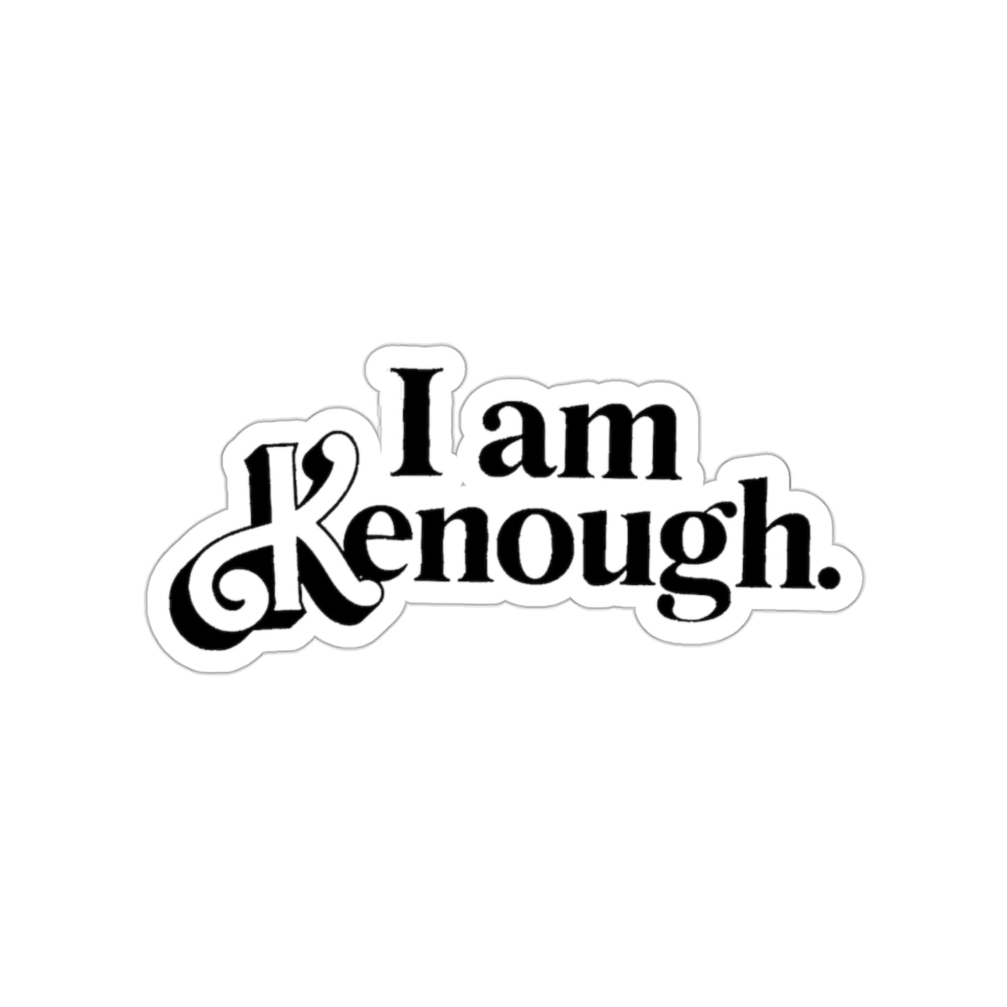 Black and White, 2 size options Kenough Sticker Version 2,  3" x 3'