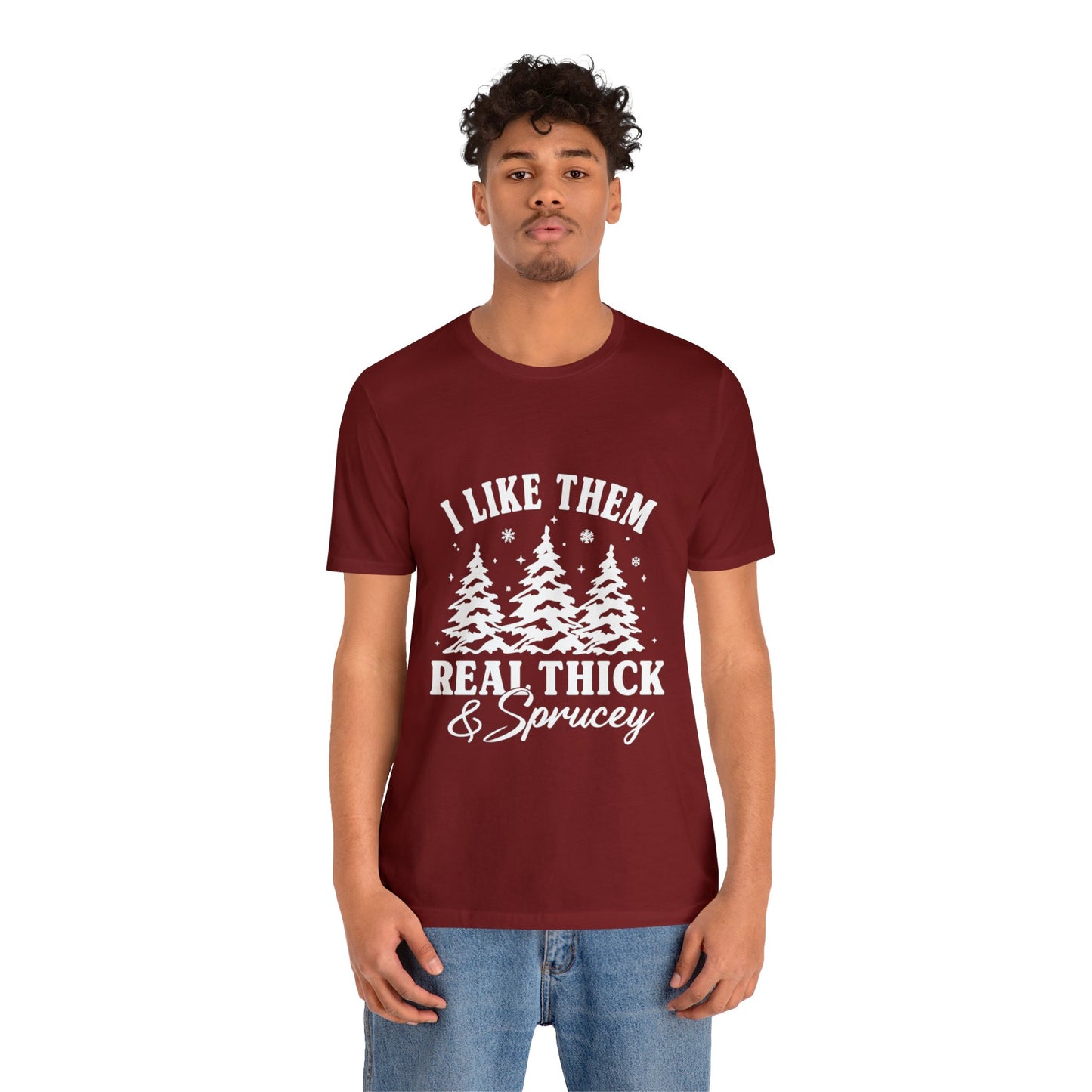 Thick and Sprucey Christmas Trees - Unisex T-shirt