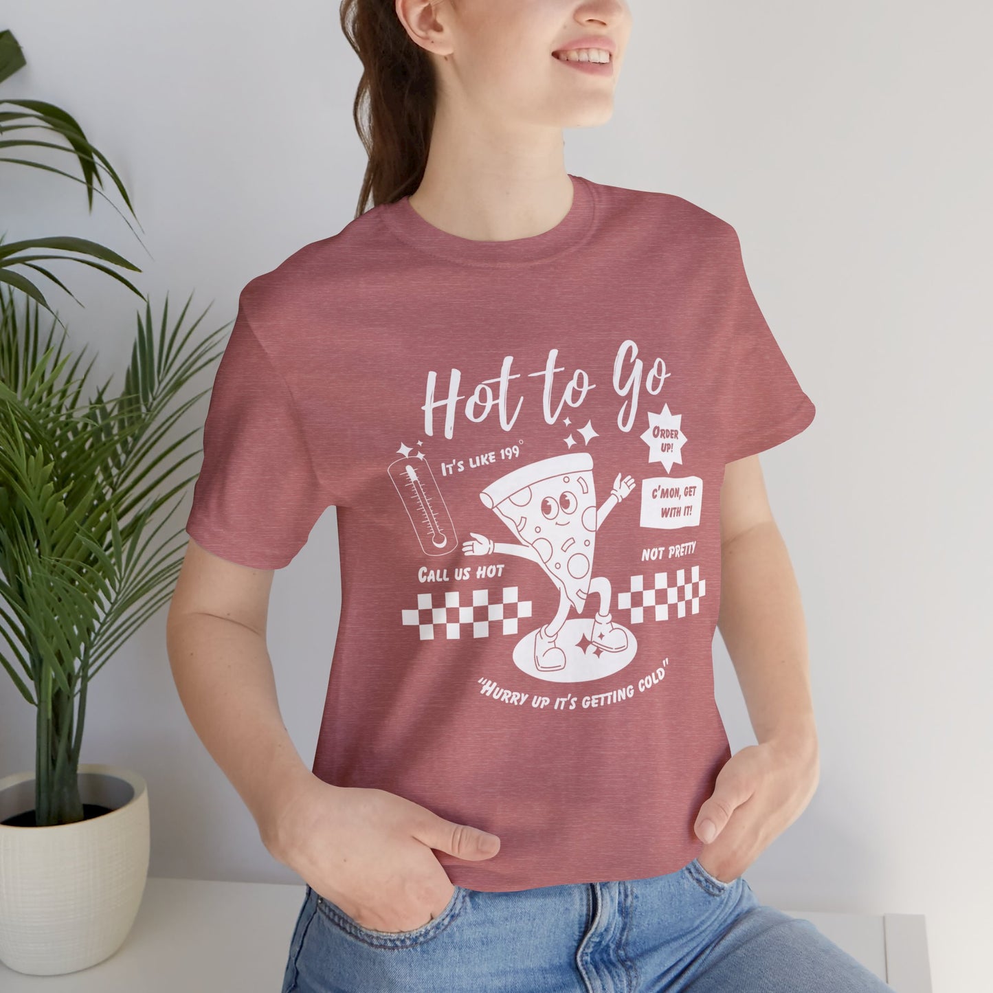 HOT TO GO White Text - Unisex Shirt