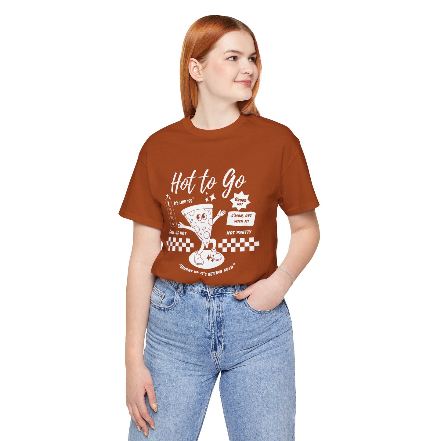 HOT TO GO White Text - Unisex Shirt