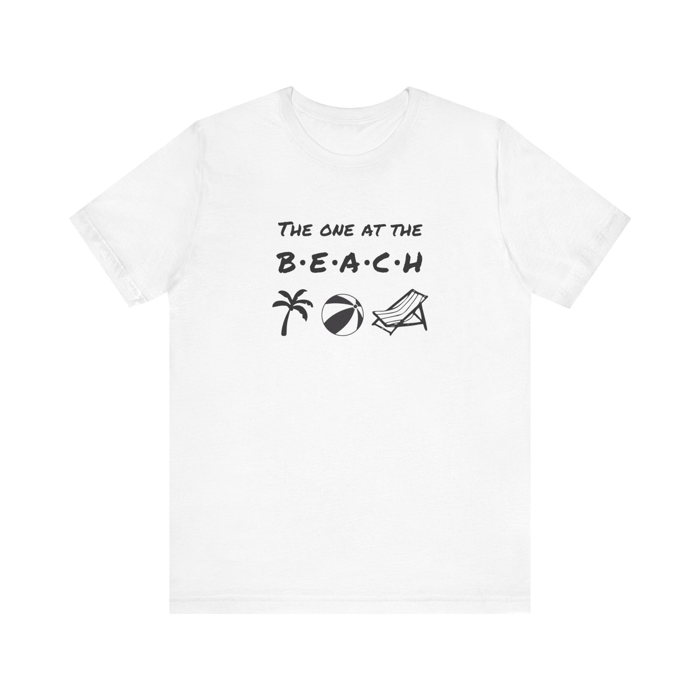 The One at the Beach - Unisex Shirt