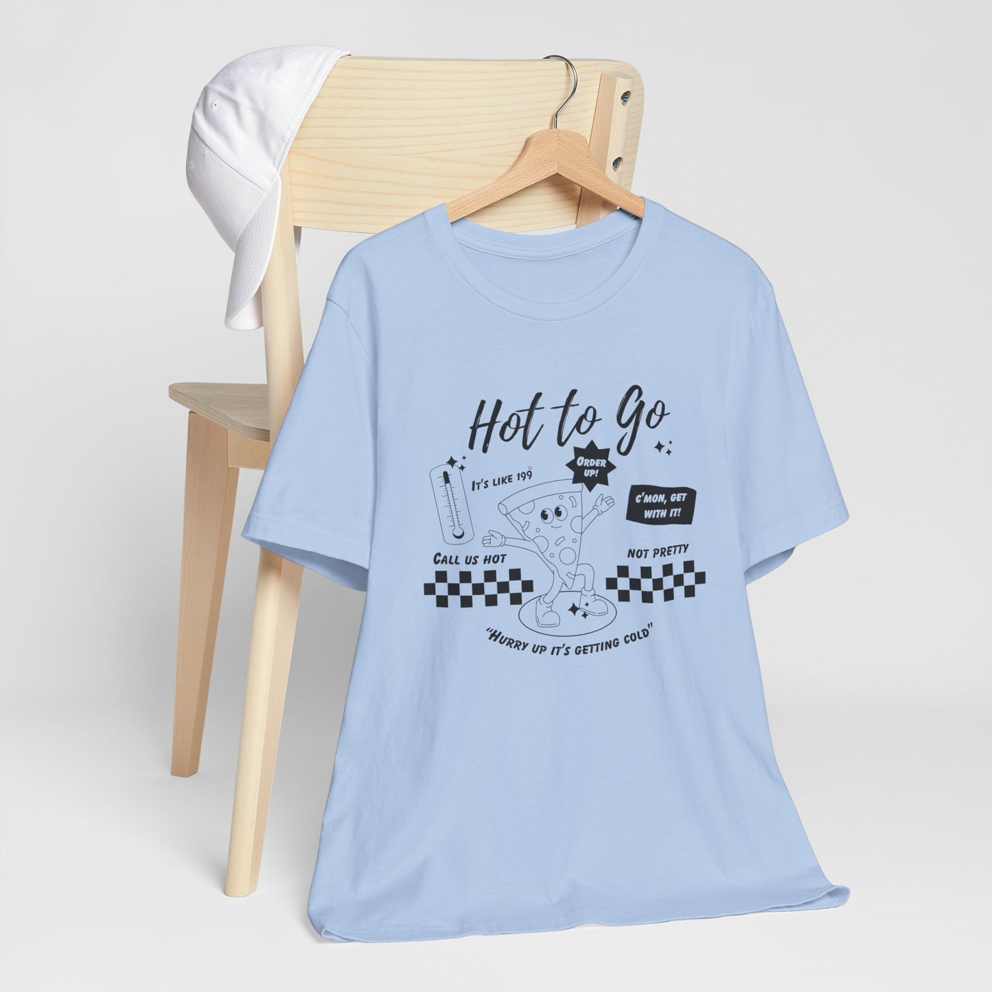 HOT TO GO Black Text - Unisex Shirt