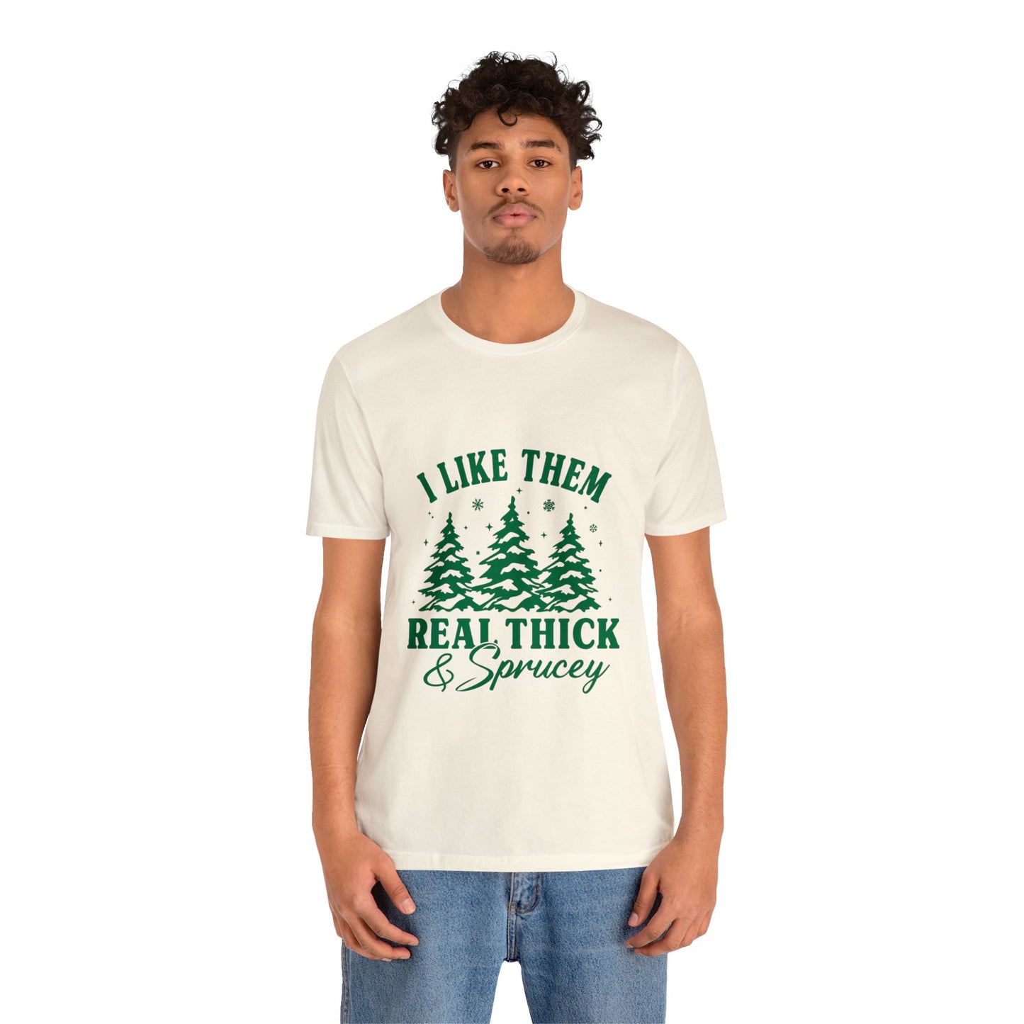 Thick and Sprucey Christmas Trees - Unisex T-shirt