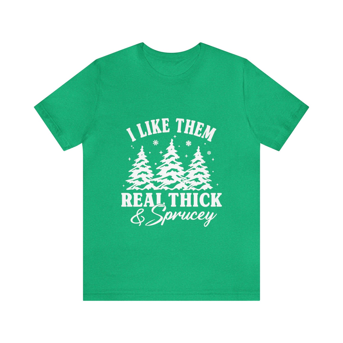 Thick and Sprucey Christmas Trees - Unisex T-shirt