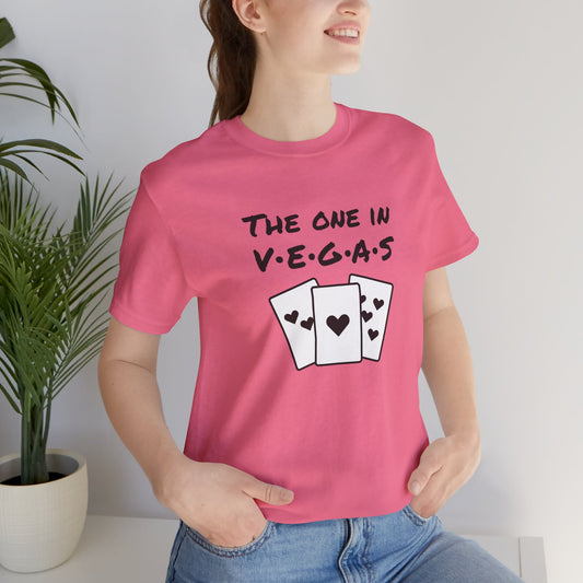 The One in Vegas - Unisex Shirt