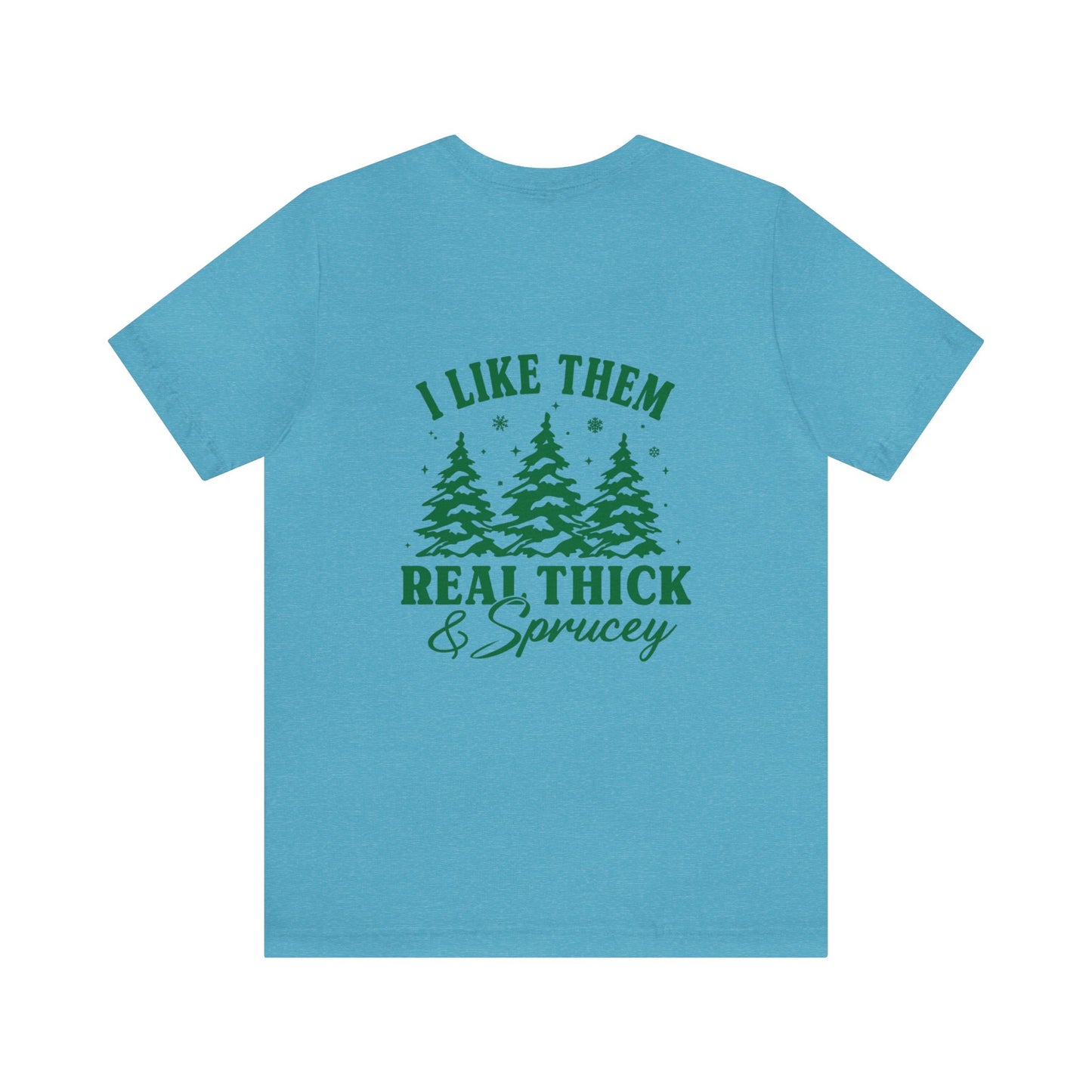 Green Text Prairie Pines with back design Thick and Sprucey Christmas Trees - Unisex T-shirt