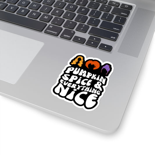 Pumpkin Spice Everything Nice - Hocus Pocus - Sticker
