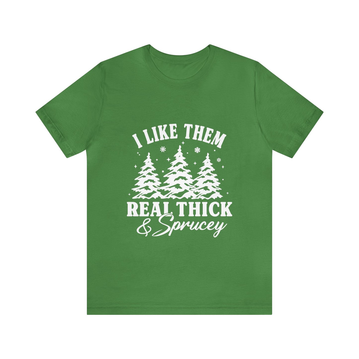 Thick and Sprucey Christmas Trees - Unisex T-shirt