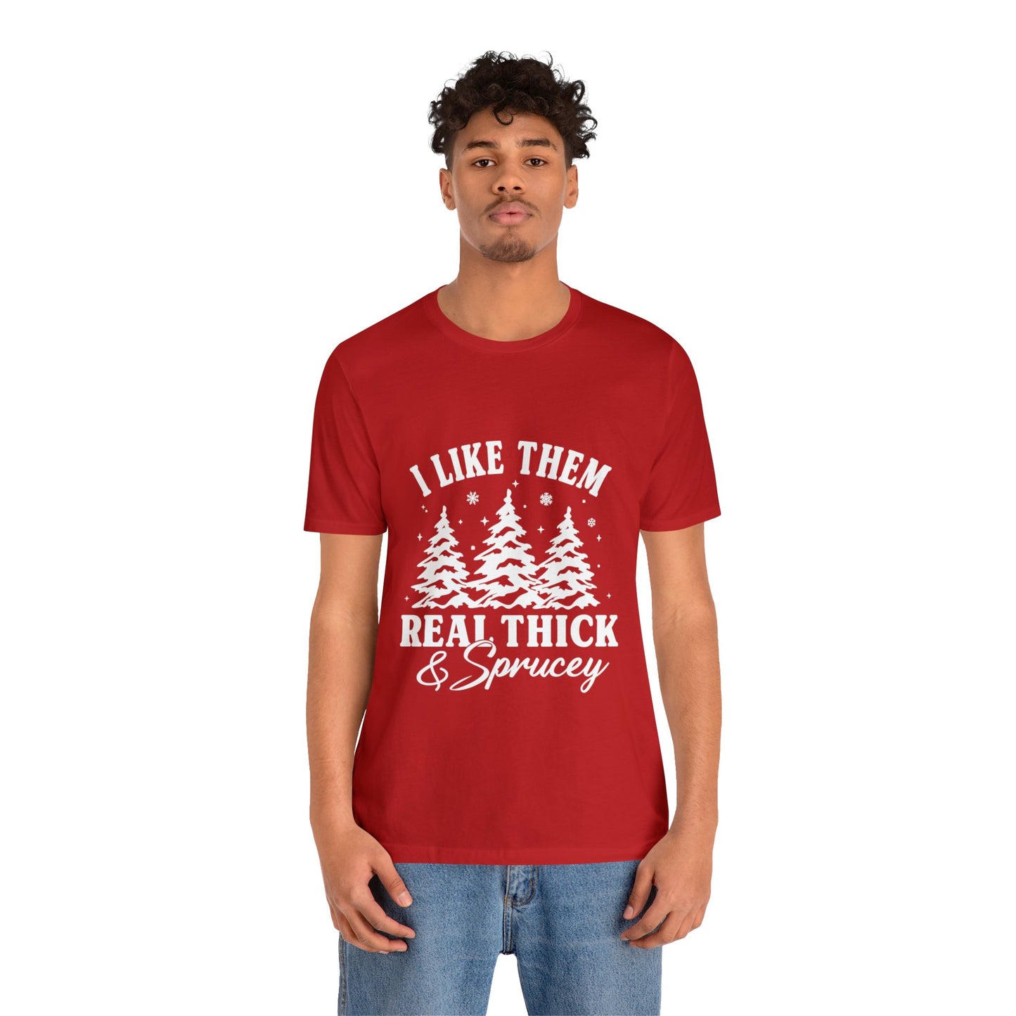 Thick and Sprucey Christmas Trees - Unisex T-shirt
