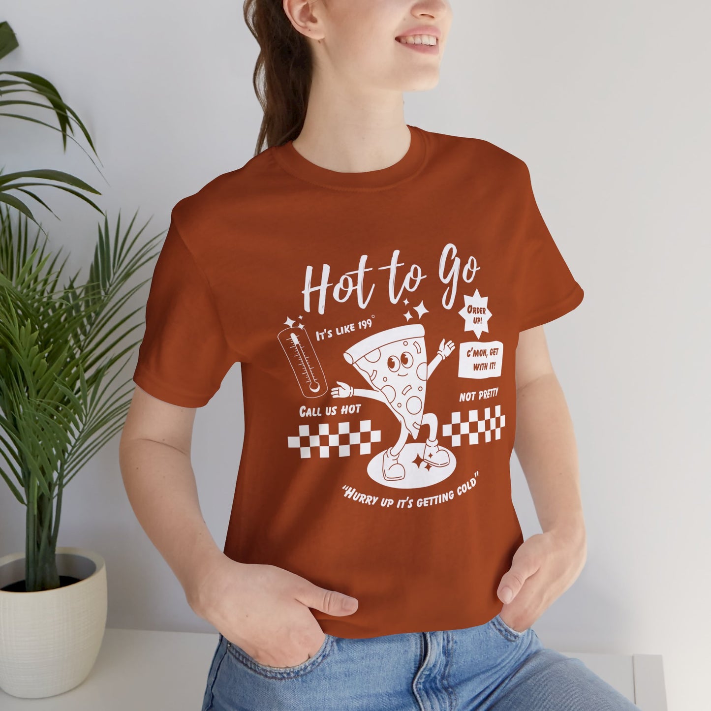 HOT TO GO White Text - Unisex Shirt