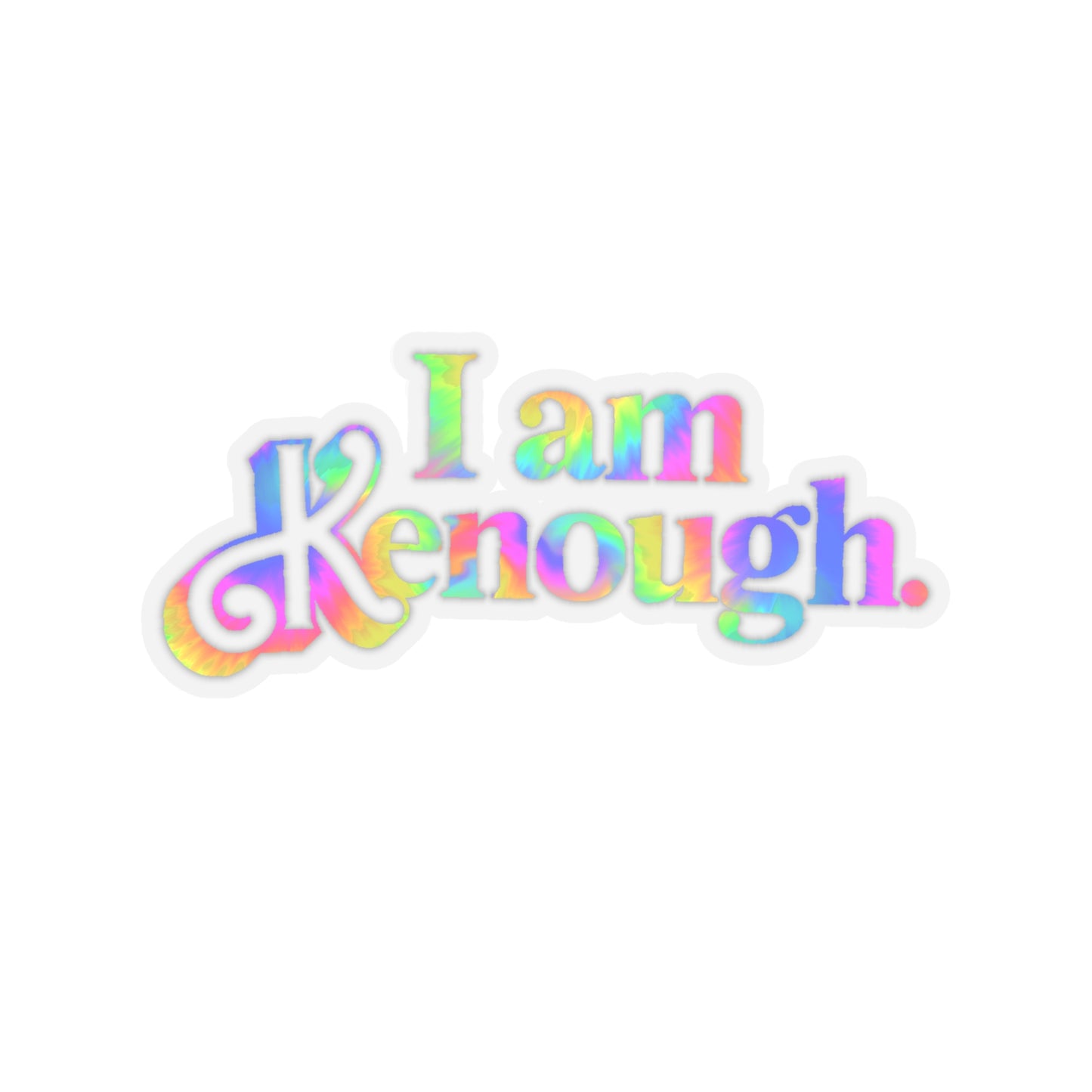 Tie Dye white Kenough, 2 sizes, sticker Version 1,  3" x 3'