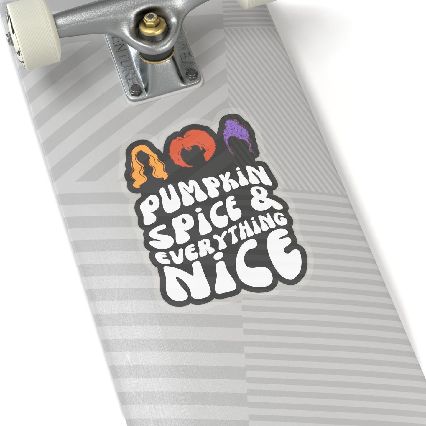 Pumpkin Spice Everything Nice - Hocus Pocus - Sticker