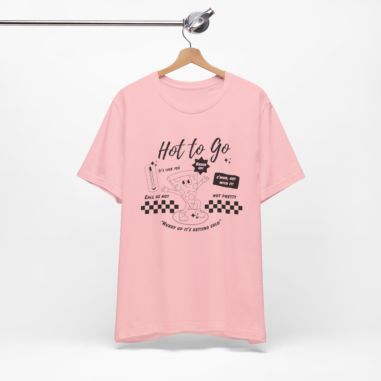 HOT TO GO Black Text - Unisex Shirt