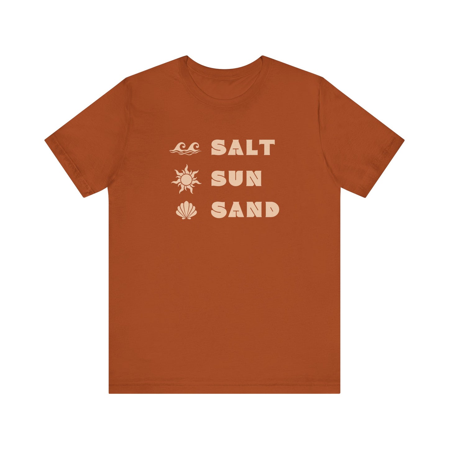 Salt Sun Sand (Sea Salt Sand) - Unisex Shirt