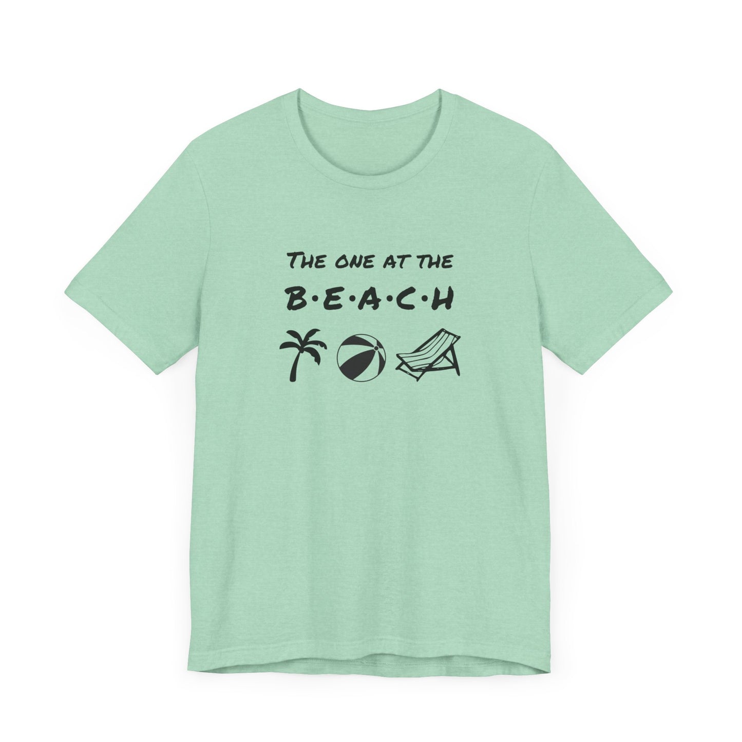 The One at the Beach - Unisex Shirt