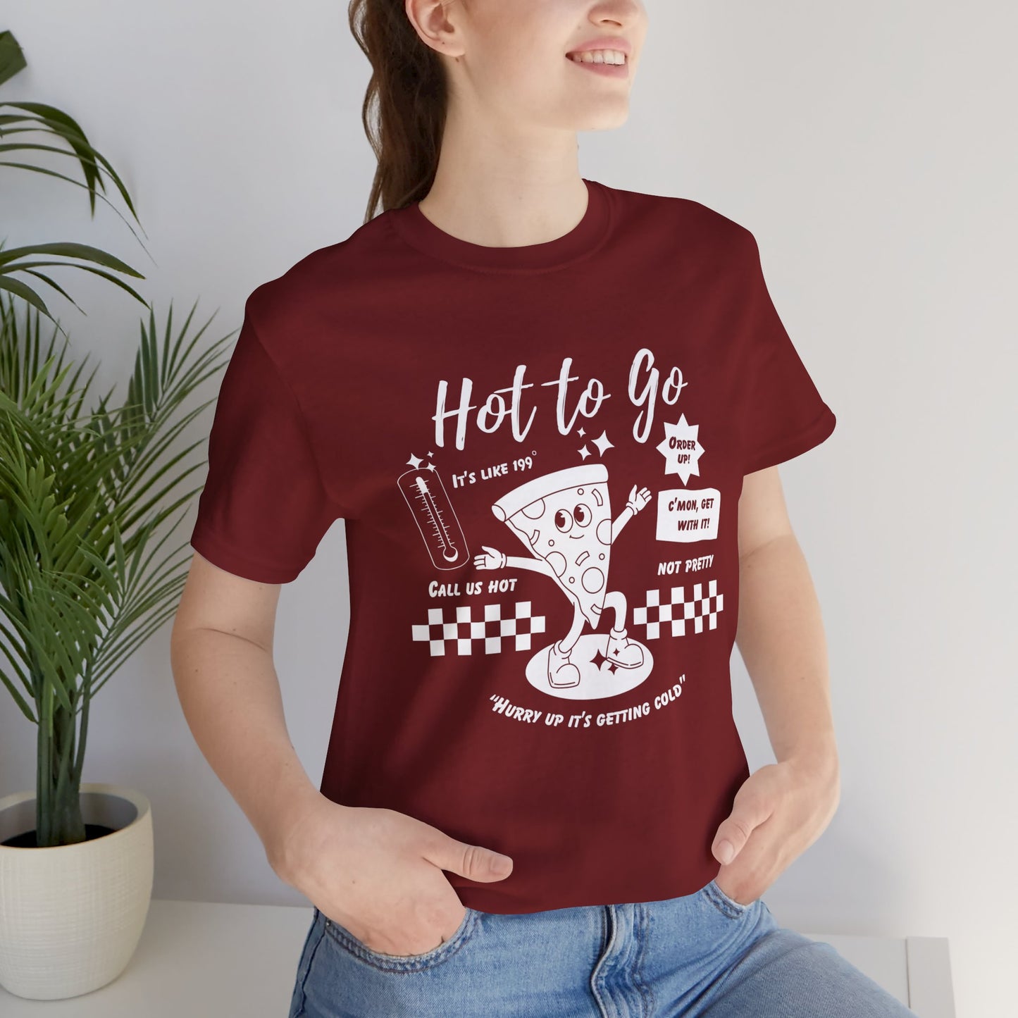 HOT TO GO White Text - Unisex Shirt