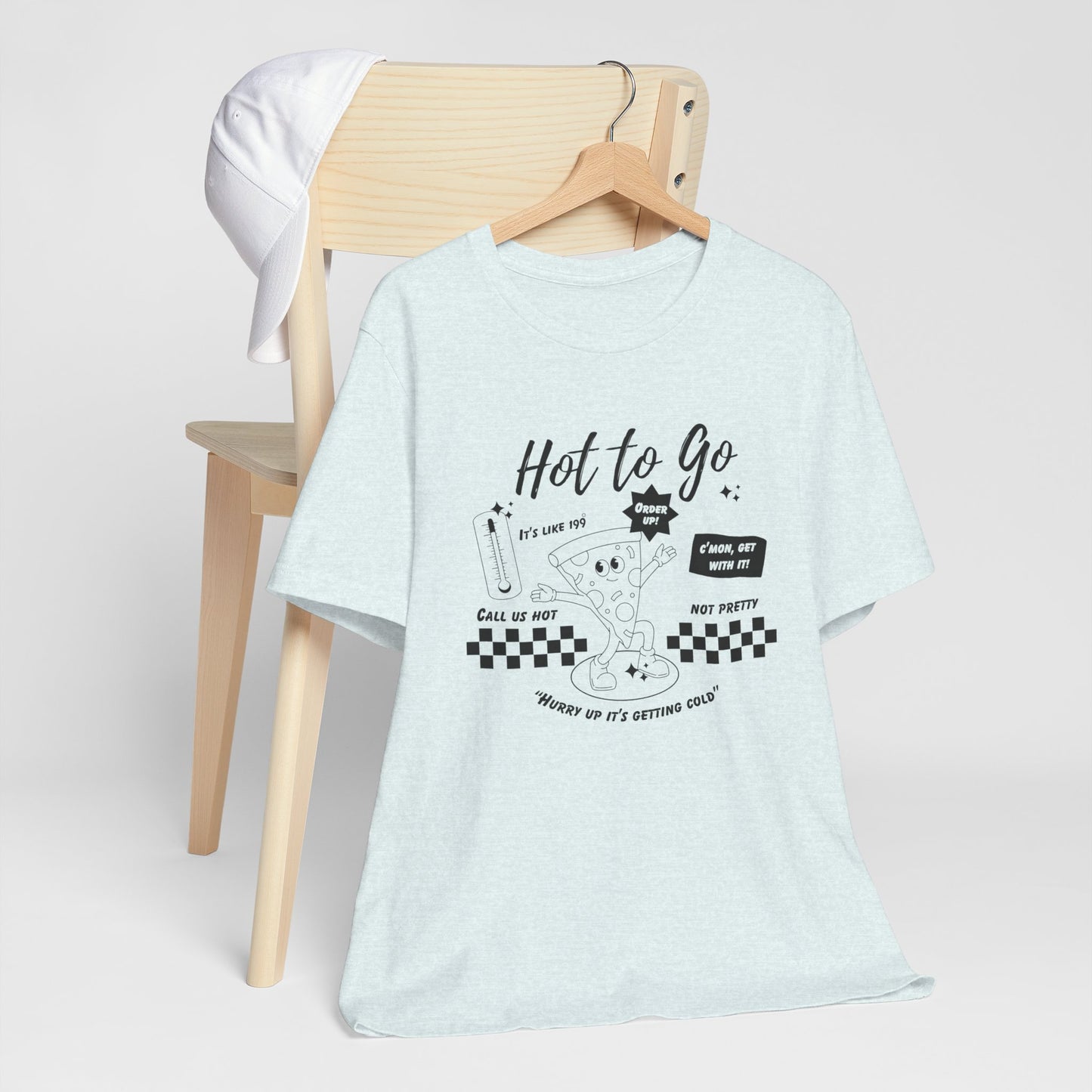 HOT TO GO Black Text - Unisex Shirt