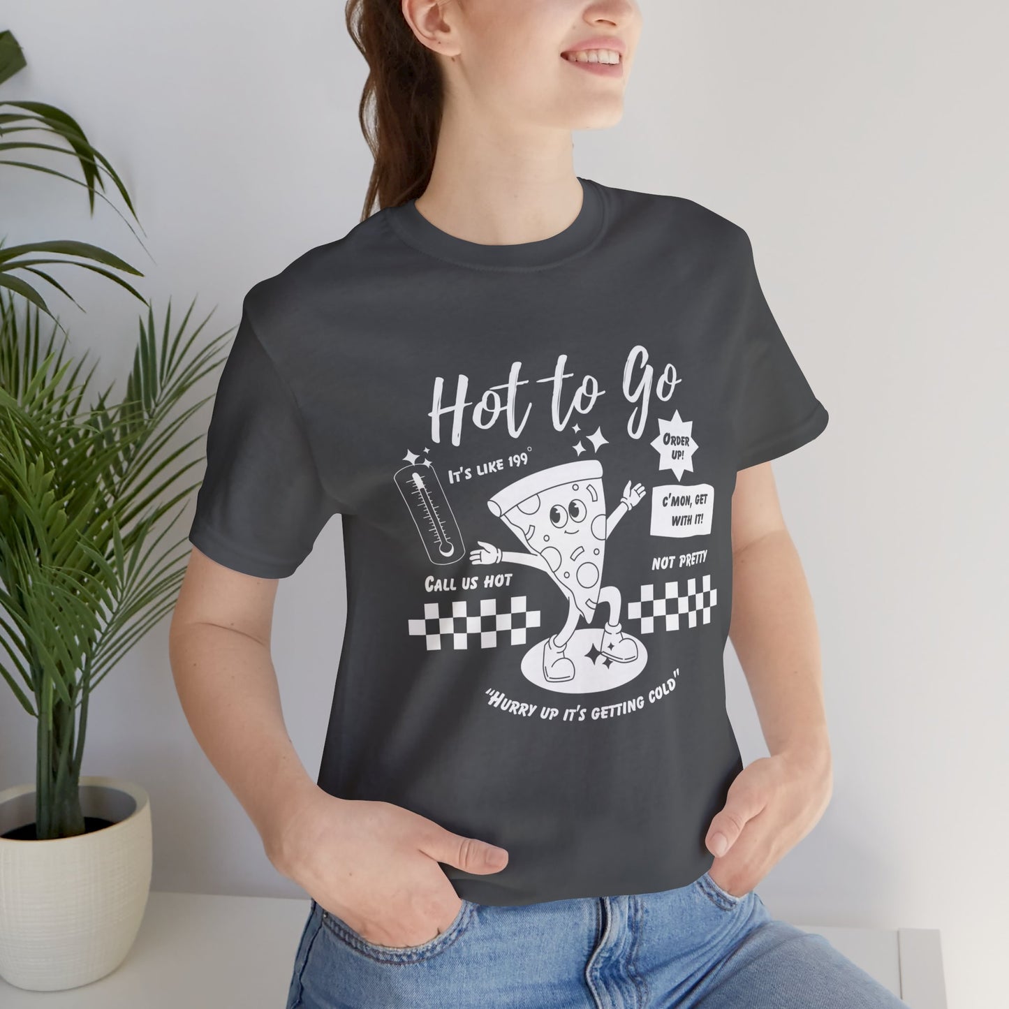 HOT TO GO White Text - Unisex Shirt