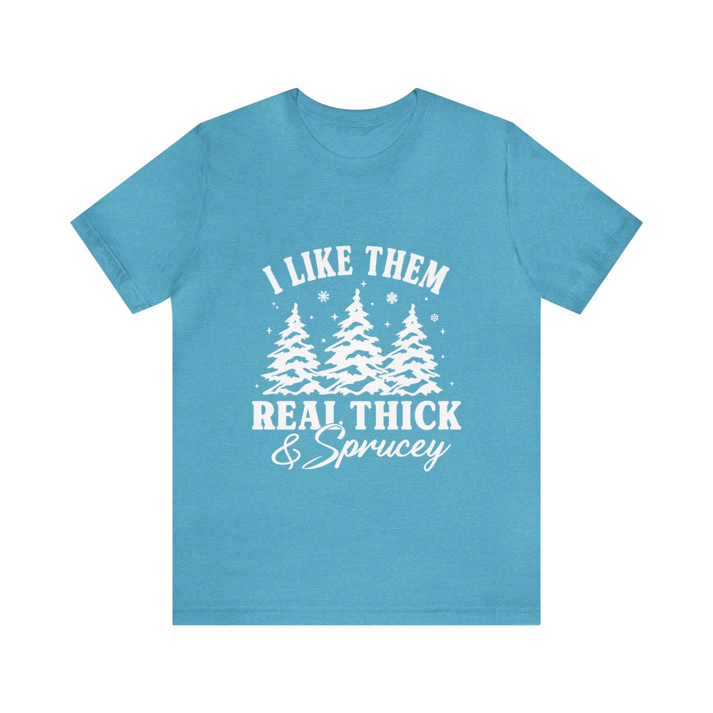 Thick and Sprucey Christmas Trees - Unisex T-shirt