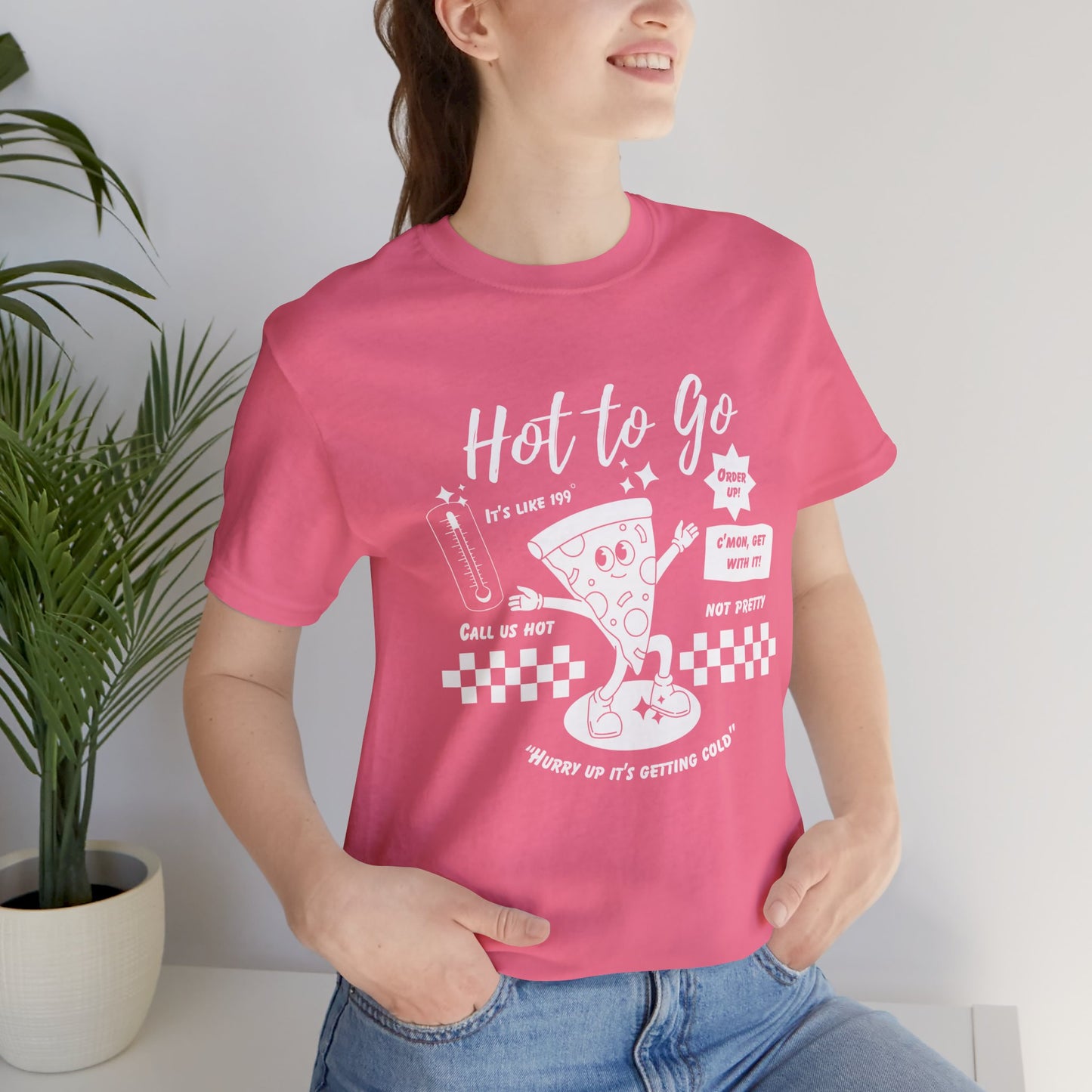 HOT TO GO White Text - Unisex Shirt