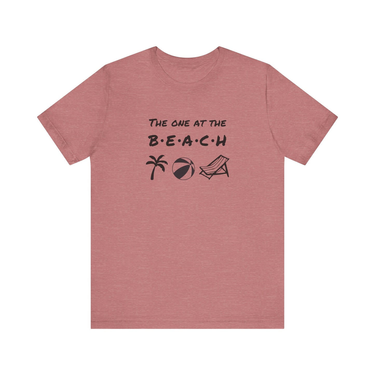 The One at the Beach - Unisex Shirt